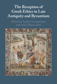 Bokomslag för "The Reception of Greek Ethics in Late Antiquity and Byzantium"