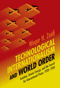 Bokomslag för "Technological Internationalism and World Order"