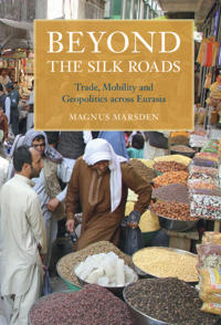 Bokomslag för "Beyond the Silk Roads"