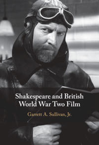 Bokomslag för "Shakespeare and British World War Two Film"