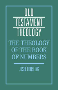 The Theology of the Book of Numbers