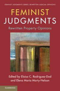 Feminist Judgment Series: Rewritten Judicial Opinions