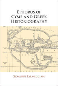 Bokomslag för "Ephorus of Cyme and Greek Historiography"