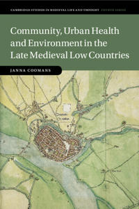 Kirjan kansi "Community, Urban Health and Environment in the Late Medieval Low Countries"