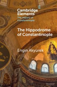 Elements in the History of Constantinople
