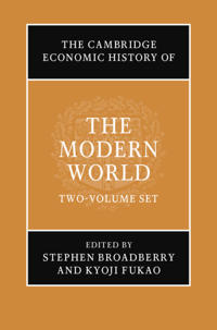 The Cambridge Economic History of the Modern World 2 Volume Hardback Set