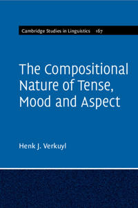 The Compositional Nature of Tense, Mood and Aspect: Volume 167
