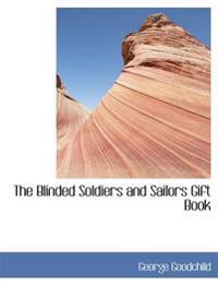 The Blinded Soldiers and Sailors Gift Book