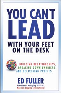 You Can't Lead With Your Feet On the Desk