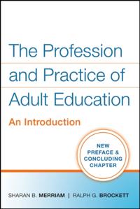 Profession and Practice of Adult Education