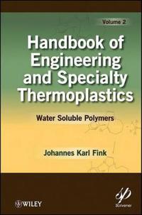 Handbook of Engineering and Specialty Thermoplastics, Volume 2