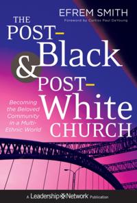 Post-Black and Post-White Church