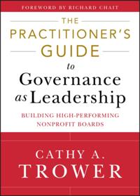 Practitioner's Guide to Governance as Leadership
