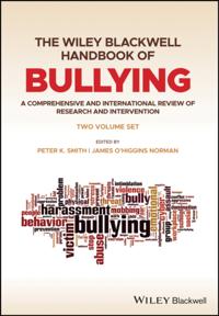 Wiley Blackwell Handbook of Bullying
