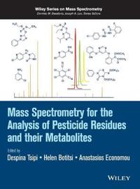 Mass Spectrometry for the Analysis of Pesticide Residues and their Metabolites