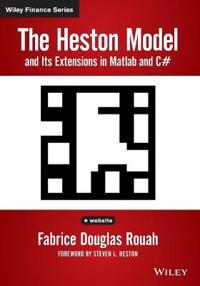 The Heston Model and its Extensions in Matlab and C#, + Website