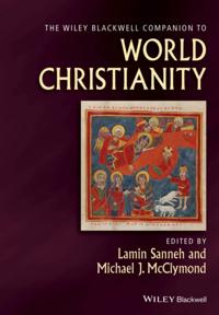 Wiley Blackwell Companion to World Christianity
