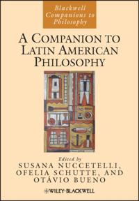 Companion to Latin American Philosophy