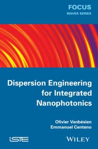 Dispersion Engineering for Integrated Nanophotonics
