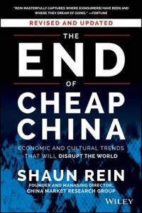 The End of Cheap China, Revised and Updated