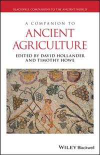 Companion to Ancient Agriculture