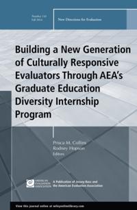 Building a New Generation of Culturally Responsive Evaluators Through AEA's Graduate Education Diversity Internship Program