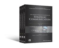 The International Encyclopedia of Strategic Communication, 3 Volume Set