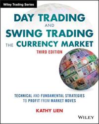 Day Trading and Swing Trading the Currency Market