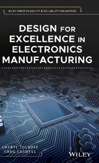 Design for Excellence in Electronics Manufacturing