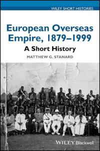 Bokomslag for "European Overseas Empire, 1879 - 1999"