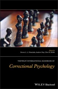 Wiley International Handbook of Correctional Psychology