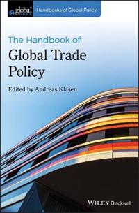 Bokomslag för "The Handbook of Global Trade Policy"