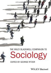 The Wiley-Blackwell Companion to Sociology