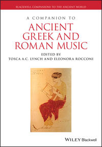 Companion to Ancient Greek and Roman Music