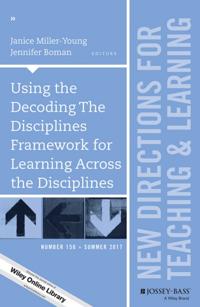 Using the Decoding The Disciplines Framework for Learning Across the Disciplines