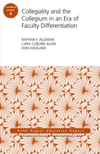 Collegiality and the Collegium in an Era of Faculty Differentiation