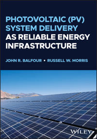 Photovoltaic (PV) System Delivery as Reliable Energy Infrastructure