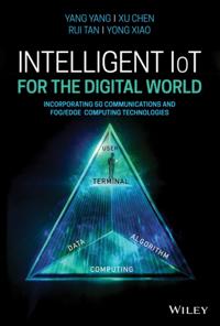 Intelligent IoT for the Digital World