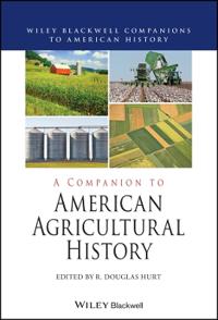 Bokomslag for "A Companion to American Agricultural History"