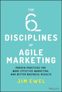 Six Disciplines of Agile Marketing