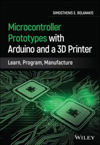 Microcontroller Prototypes with Arduino and a 3D Printer