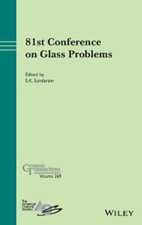 81st Conference on Glass Problems