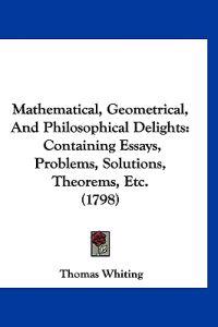 Whiting, T: Mathematical, Geometrical, And Philosophical Del