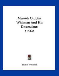 Memoir Of John Whitman And His Descendants (1832)