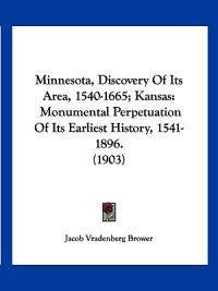 Minnesota, Discovery Of Its Area, 1540-1665; Kansas