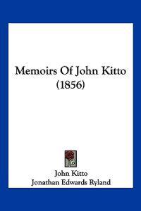 Memoirs Of John Kitto (1856)