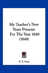 Bokomslag for "My Teacher's New Years Present"