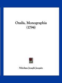 Oxalis, Monographia (1794)