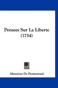 Pensees Sur La Liberte (1754)