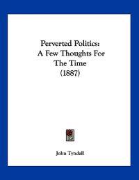 Perverted Politics